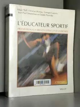 Couverture du produit · L'éducateur sportif : Préparation au brevet d'Etat d'éducateur sportif et au brevet professionnel de la jeunesse, de l'éducatio