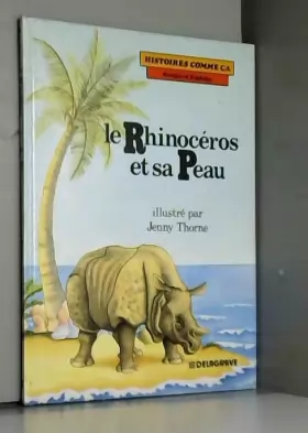 Couverture du produit · Histoires comme ça, Tome 8 : Le Rhinocéros et sa peau