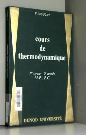Couverture du produit · Cours de thermodynamique : 1er cycle, 2e année M.P., P.C., par Y. Doucet