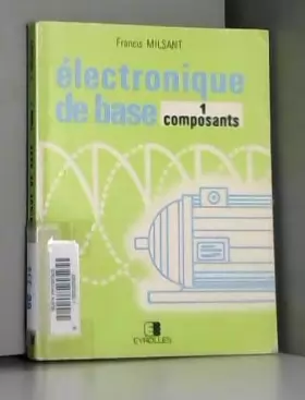 Couverture du produit · Composants électroniques : Classes de 12 F 2, F 3, F 5 (Électronique de base)
