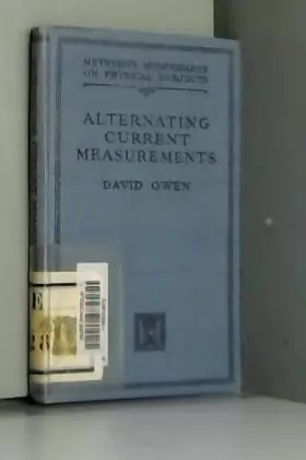 Couverture du produit · Alternating Current Measurements at audio and radio frequencies, etc (Methuen's Monographs on Physical Subjects.)