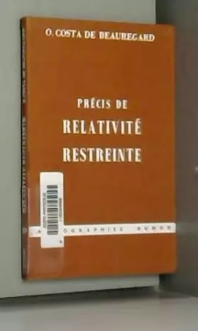 Couverture du produit · Précis de relativité restreinte : Par O. Costa de Beauregard