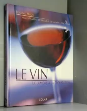 Couverture du produit · Le Vin : De la vigne à la dégustation