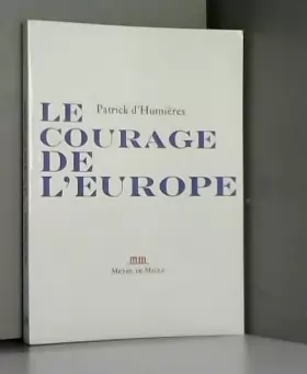 Couverture du produit · Le courage de l'Europe