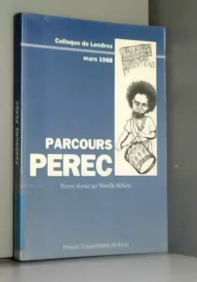 Couverture du produit · PARCOURS PEREC.: Colloque de Londres, mars 1998