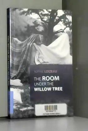 Couverture du produit · The room under the willow tree