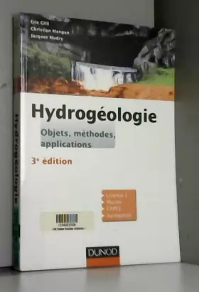 Couverture du produit · Hydrogéologie - 3ème édition - Objets, méthodes, applications: Objets, méthodes, applications
