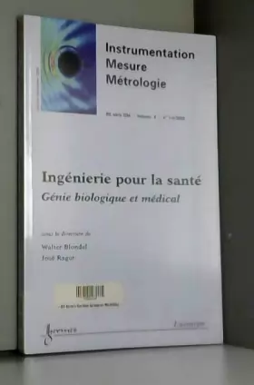 Couverture du produit · Ingenierie pour la sante : génie biologique et medical (instrumentation, mesure, metrologie-rs serie