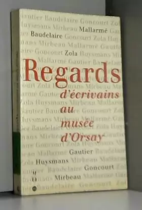 Couverture du produit · Regards d'écrivains au musée d'Orsay