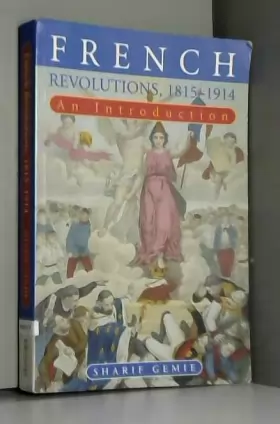 Couverture du produit · An Introduction French Revolutions, 1815-1914