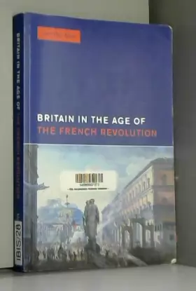 Couverture du produit · Britain in the Age of the French Revolution