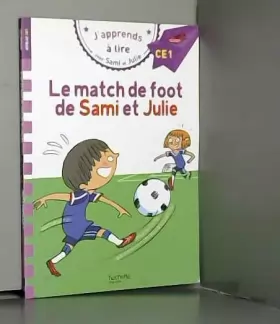 Couverture du produit · Sami et Julie CE1 Le match de foot de Sami et Julie