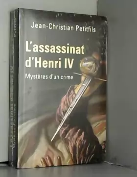 Couverture du produit · L'assassinat d'Henry IV- Mystères d'un crime