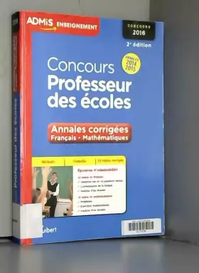 Couverture du produit · Concours Professeur des écoles - Annales corrigées - Français et Mathématiques - Concours 2016 - Annales 2014-2015