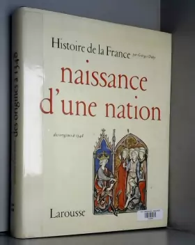 Couverture du produit · Histoire de France, duby, tome 1. Naissance d'une nation: des origines à 1348