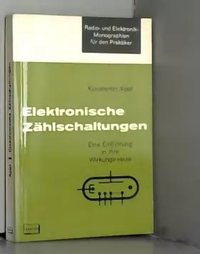 Couverture du produit · Elektronische Zählschaltungen : Eine Einf. in ihre Wirkungsweise u. Technik.
