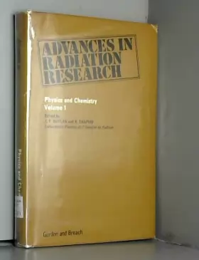 Couverture du produit · Advances in Radiation Research: Physics and Chemistry Pt.1