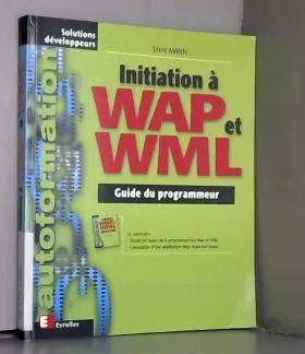 Couverture du produit · Initiation à WAP et WML. Guide du programmeur