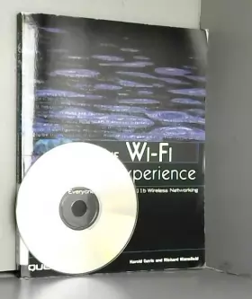 Couverture du produit · The Wi-Fi Experience: Everyone's Guide to 802.11b Wireless Networking