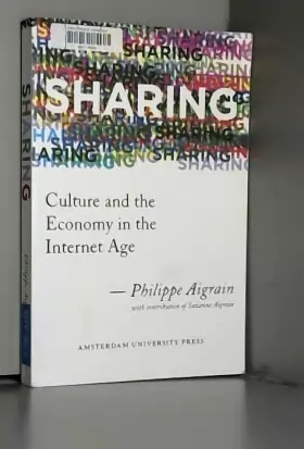 Couverture du produit · Sharing: Culture and the Economy in the Internet Age