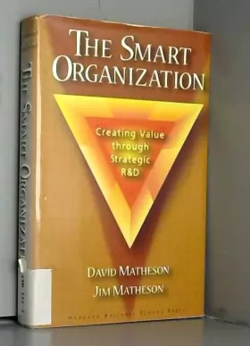 Couverture du produit · The Smart Organization: Creating Value Through Strategic R&D