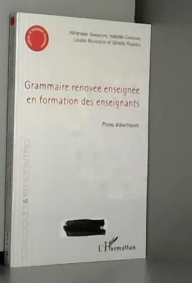 Couverture du produit · Grammaire rénovée enseignée en formation des enseignants: Pistes didactiques