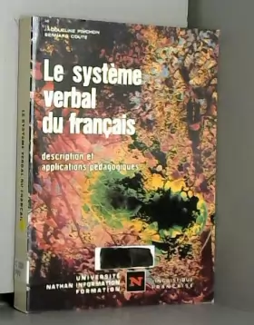 Couverture du produit · Le système verbal du français: Descriptions et applications pédagogiques
