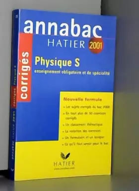 Couverture du produit · Annabac corrigés 2001 : Physique S