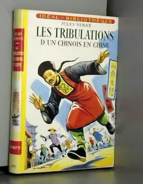 Couverture du produit · Les Tribulations d'un Chinois en Chine (Bibliothèque verte)