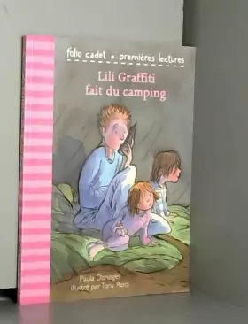 Couverture du produit · Lili Graffiti fait du camping - Folio Cadet premières lectures - Je lis tout seul - A partir de 6 ans