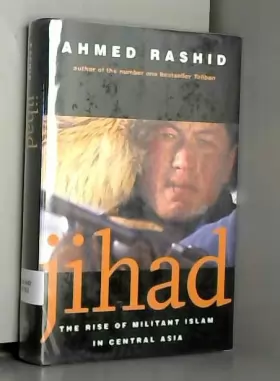 Couverture du produit · Jihad – The Rise of Militant Islam in Central Asia