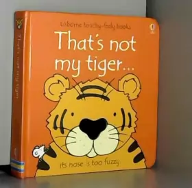 Couverture du produit · That's Not My Tiger...