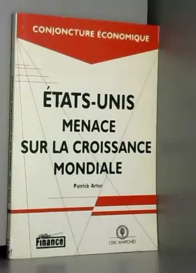 Couverture du produit · Etats-Unis: menace sur la croissance mondiale