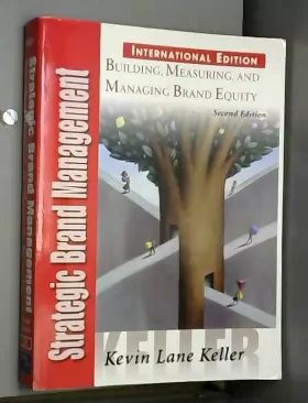 Couverture du produit · Strategic Brand Management: International Edition