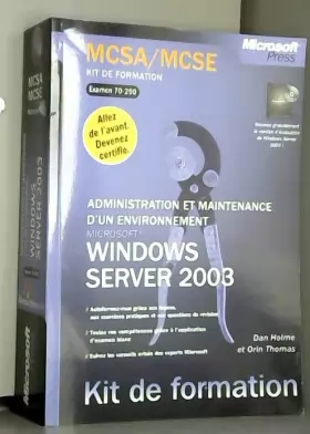Couverture du produit · Kit de formation : MCSA/MCSE : Microsoft Windows Server 2003 - Administration et maintenance d'un environnement