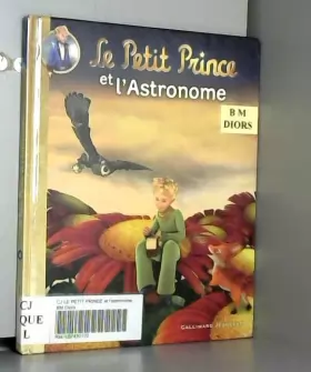 Couverture du produit · Le Petit Prince et l'Astronome