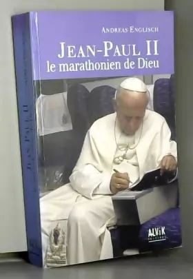 Couverture du produit · Jean Paul II : Le marathonien de Dieu