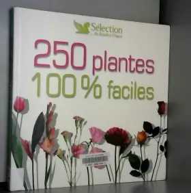 Couverture du produit · 250 PLANTES 100 % FACILES