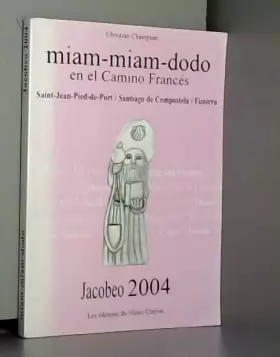Couverture du produit · Miam-miam-dodo en el camino francés Jacobeo: Saint-Jean-Pied-de-Port/Santiago de Compostela/Fisterra