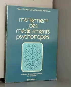 Couverture du produit · Maniement des médicaments psychotropes (Collection de psychiatrie pratique de L'Encéphale)