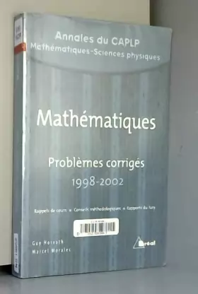 Couverture du produit · Mathématiques : Problèmes corrigés 1998-2002 Annales du CAPLP MSP