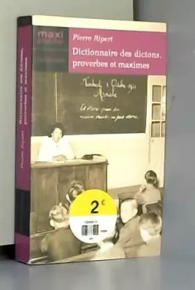 Couverture du produit · Dictionnaire des maximes, dictons et proverbes français (Maxi-poche connaissance)