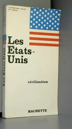 Couverture du produit · LES ETATS UNIS CIVILISATION