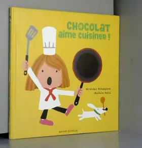 Couverture du produit · Chocolat aime cuisiner !
