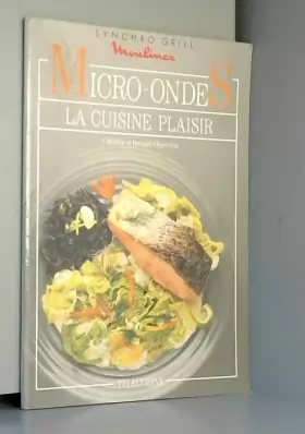 Couverture du produit · Micro-Ondes, la cuisine plaisir