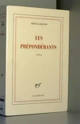 Couverture du produit · Les Prépondérants - Grand prix du Roman de l'Académie française 2015
