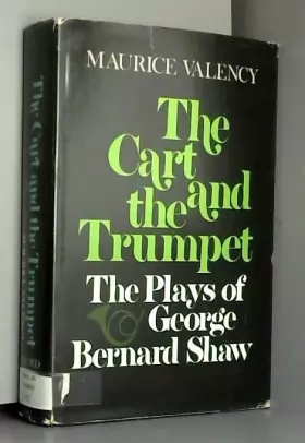 Couverture du produit · The Cart and the Trumpet: The Plays of George Bernard Shaw