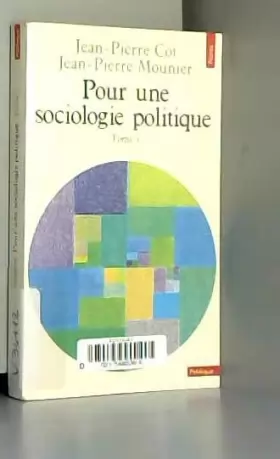 Couverture du produit · Pour une sociologie politique, tome 1