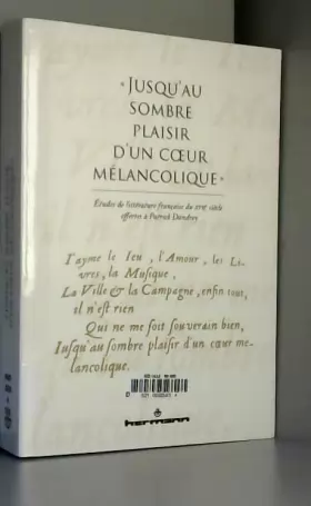 Couverture du produit · « Jusqu'au sombre plaisir d'un coeur mélancolique »: Études de littérature française du XVIIe siècle en hommage à Patrick Dandr