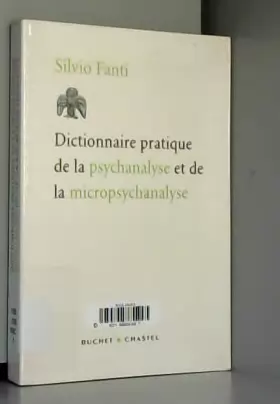 Couverture du produit · Dictionnaire pratique de la psychanalyse et de la micropsychanalyse